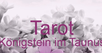 Tarot Königstein im Taunus | Top-Experten für Kartenlegen, Wahrsagen, Hellsehen, Zukunftsdeutung. Tarot Königstein im Taunus | Top-Experten für Kartenlegen, Wahrsagen, Hellsehen, Zukunftsdeutung.